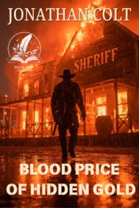 Extended Epilogue: Blood Price of Hidden Gold – Jonathan Colt